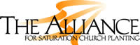The Alliance for Saturation Church Planting